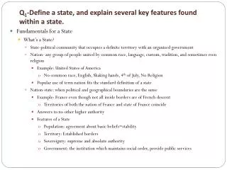 Q 1 -Define a state, and explain several key features found within a state.