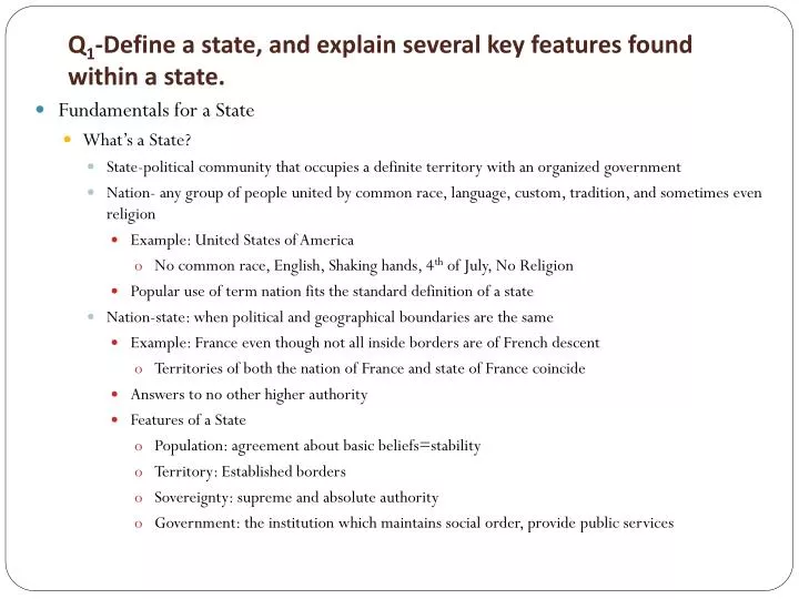 q 1 define a state and explain several key features found within a state