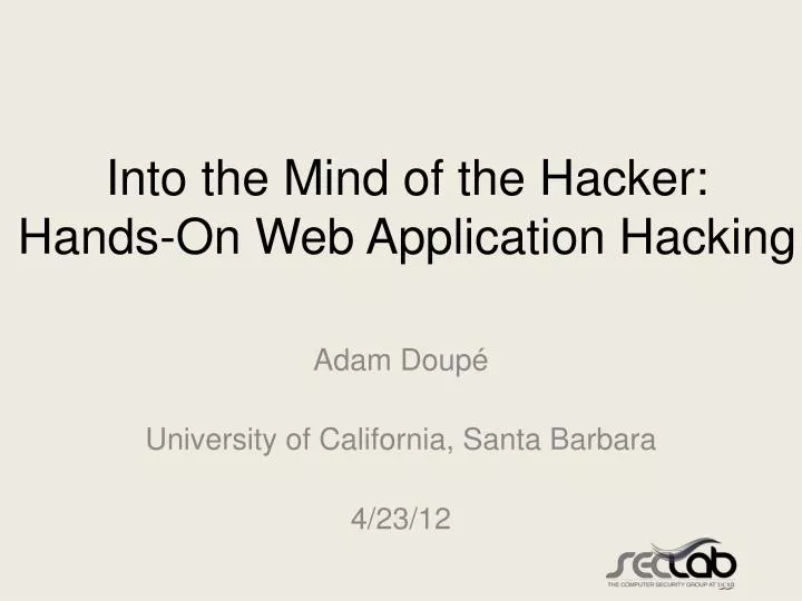 into the mind of the hacker hands on web application hacking