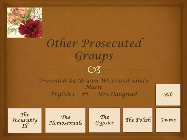 other prosecuted groups