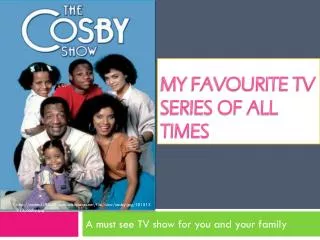 My Favourite TV Series of All Times