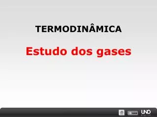 TERMODINÂMICA Estudo dos gases
