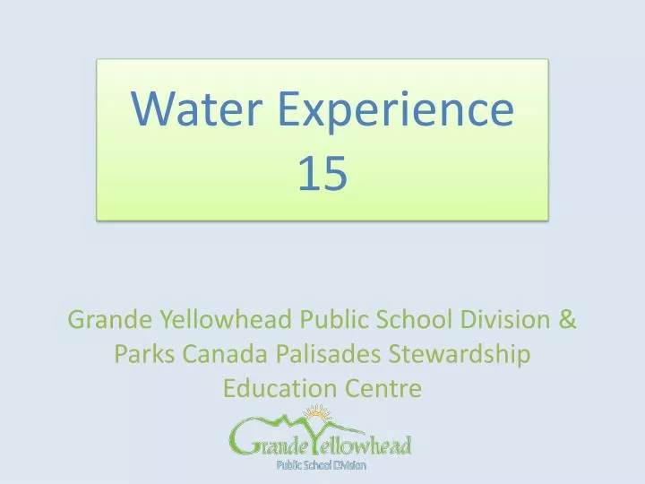 grande yellowhead public school division parks canada palisades stewardship education centre