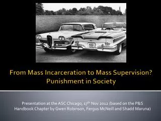 From Mass Incarceration to Mass Supervision? Punishment in Society