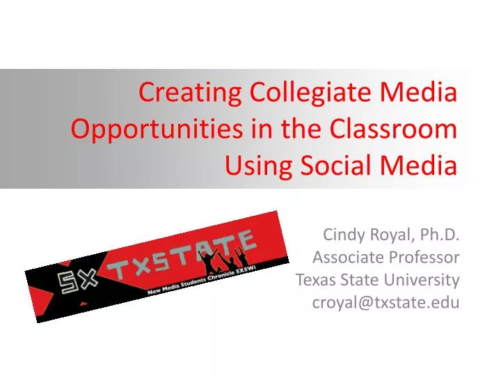 creating collegiate media opportunities in the classroom using social media