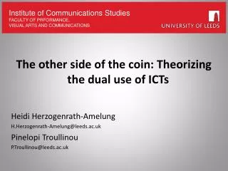 The other side of the coin: Theorizing the dual use of ICTs Heidi Herzogenrath-Amelung