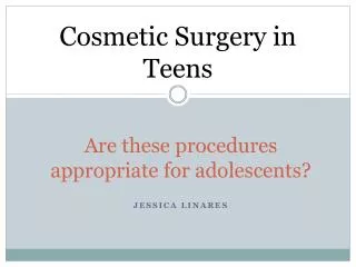 Are these procedures appropriate for adolescents?
