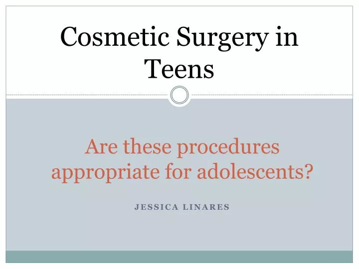 are these procedures appropriate for adolescents