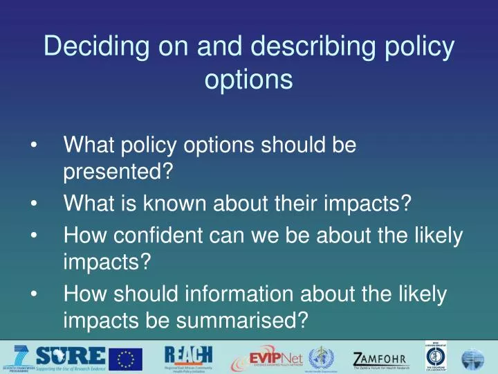 deciding on and describing policy options