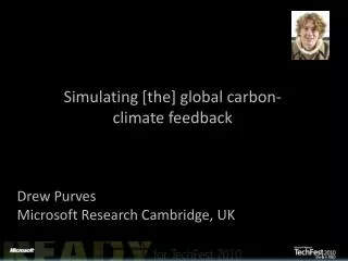 Simulating [the] global carbon-climate feedback