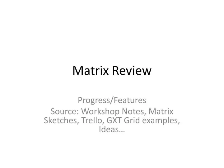 matrix review