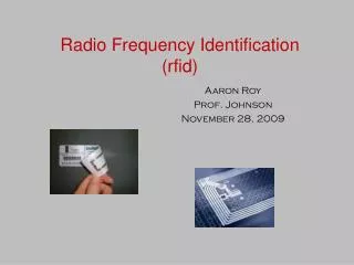 Radio Frequency Identification (rfid)