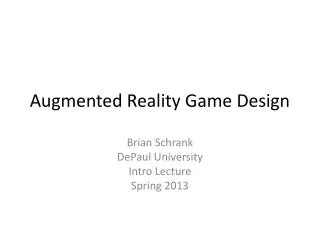 Augmented Reality Game Design