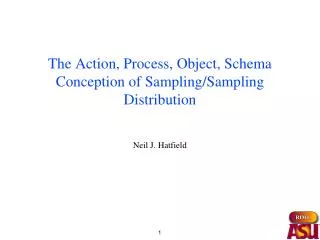 The Action, Process, Object, Schema Conception of Sampling/Sampling Distribution