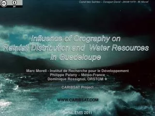 Influence of Orography on R ainfall Distribution and Water Resources in Guadeloupe