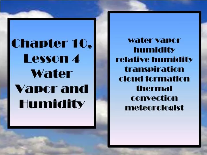 chapter 10 lesson 4 water vapor and humidity