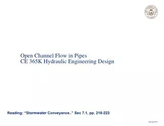 Open Channel Flow in Pipes CE 365K Hydraulic Engineering Design