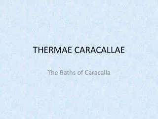 THERMAE CARACALLAE