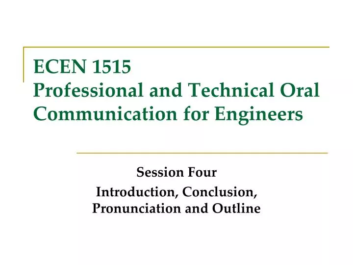 ecen 1515 professional and technical oral communication for engineers