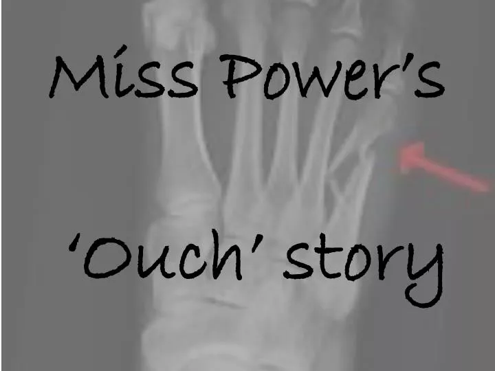 miss power s ouch story