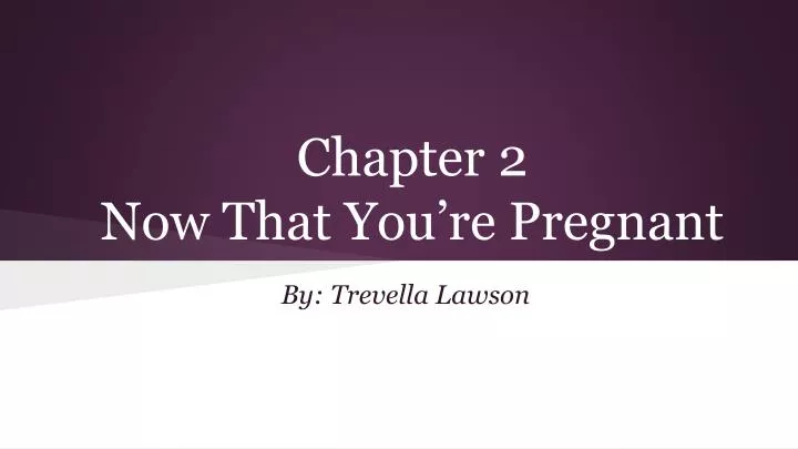 chapter 2 now that you re pregnant
