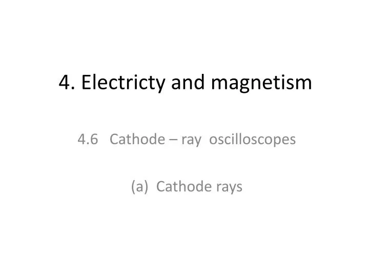 4 electricty and magnetism