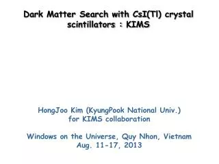 Dark Matter Search with CsI ( Tl ) crystal scintillators : KIMS