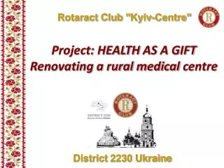 Project: HEALTH AS A GIFT Renovating a rural medical centre