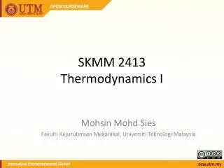SKMM 2413 Thermodynamics I