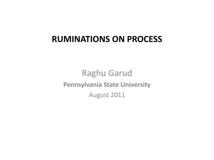 ruminations on process