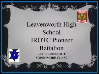 Leavenworth High School JROTC Pioneer Battalion LET II BREAKOUT SOPHOMORE CLASS