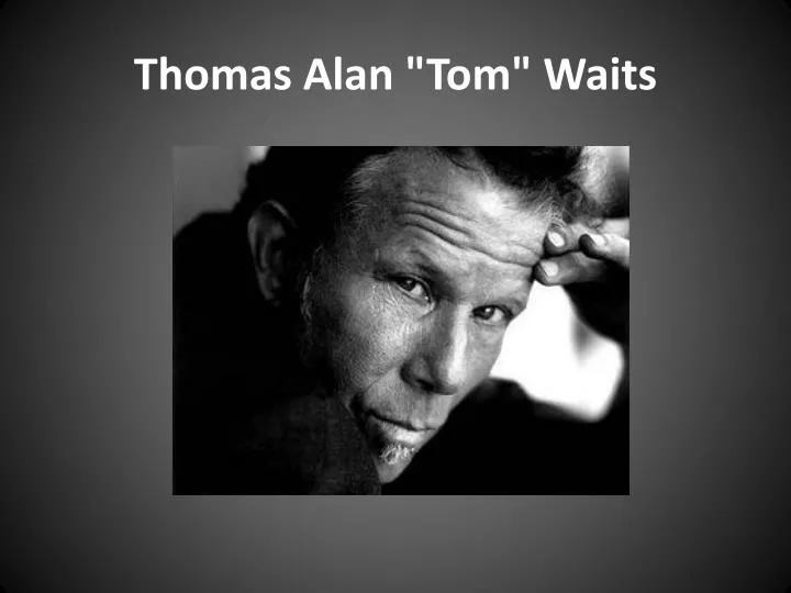 thomas alan tom waits