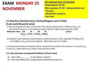 3.1 Reaction Stoichiometry , Limiting Reagent and % Yields (5 pts each/20 points total)