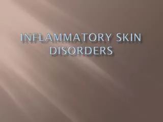 Inflammatory skin disorders