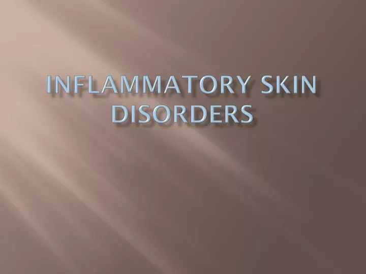 inflammatory skin disorders