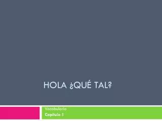hola qu tal