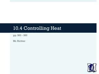 10.4 Controlling Heat