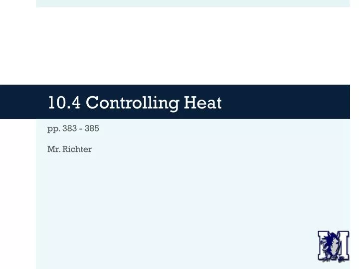 10 4 controlling heat
