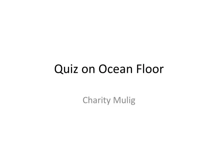 quiz on ocean floor