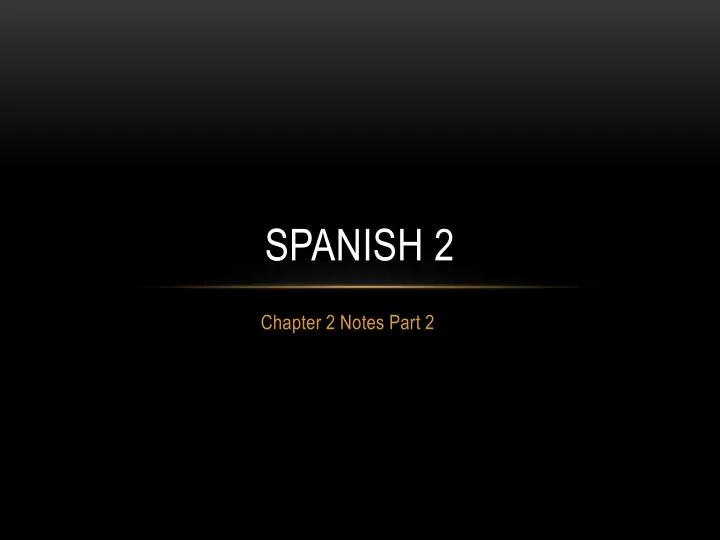 spanish 2