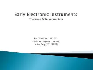 Early Electronic Instruments Theremin &amp; Telharmonium