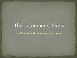 The 50 (or more) Terms
