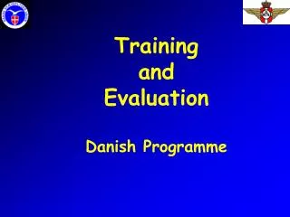 Training and Evaluation Danish Programme
