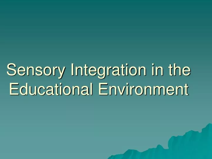 sensory integration in the educational environment