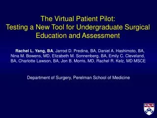 The Virtual Patient Pilot: Testing a New Tool for Undergraduate Surgical Education and Assessment