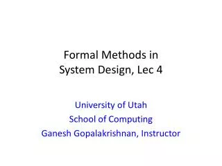 Formal Methods in System Design, Lec 4