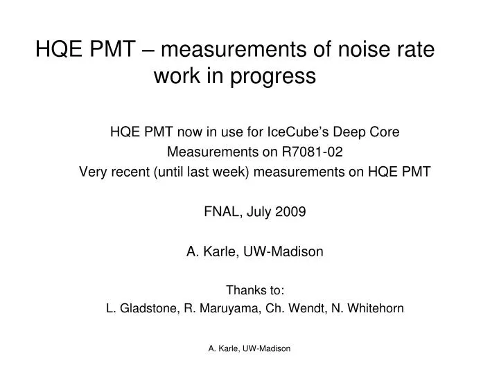 hqe pmt measurements of noise rate work in progress