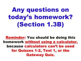 HOMEWORK REMINDERS: