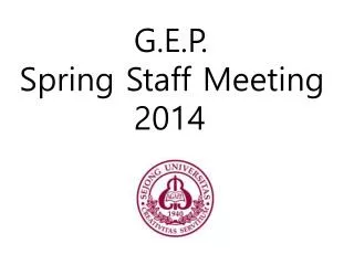 G.E.P. Spring Staff Meeting 2014