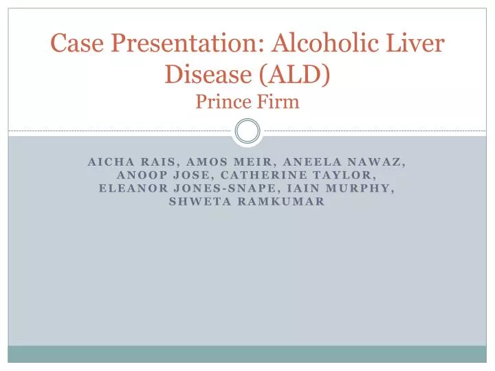 case presentation alcoholic liver disease ald prince firm
